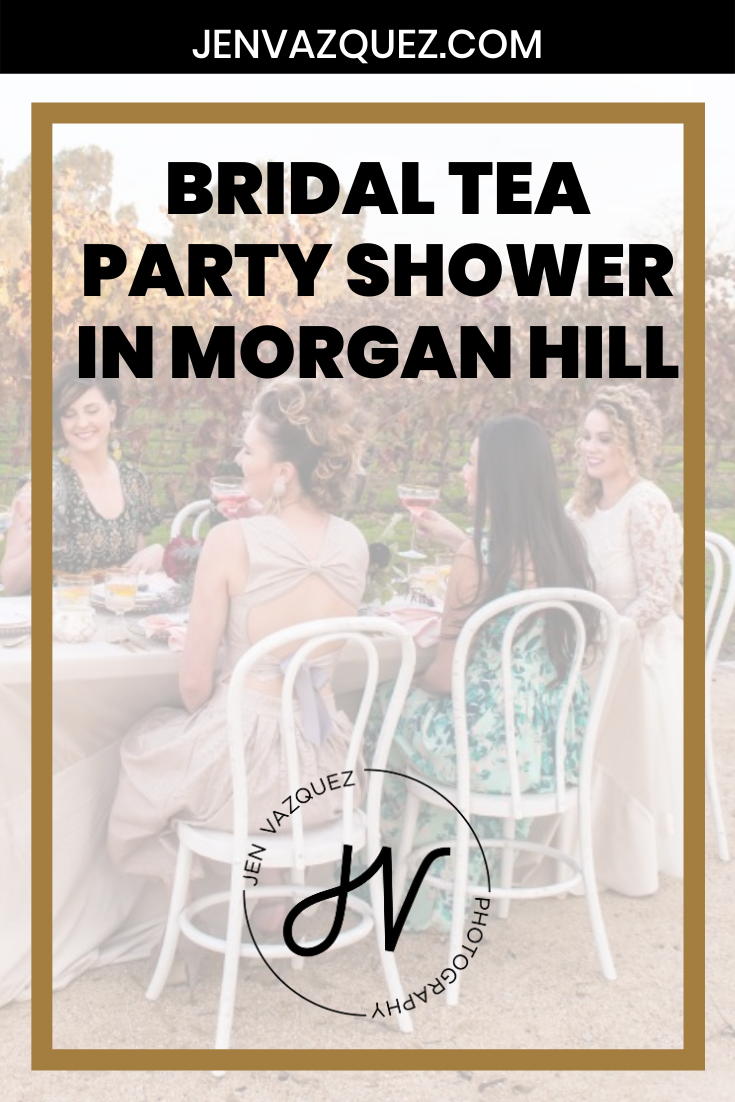 Bridal  Tea Party Shower  in  Morgan Hill 