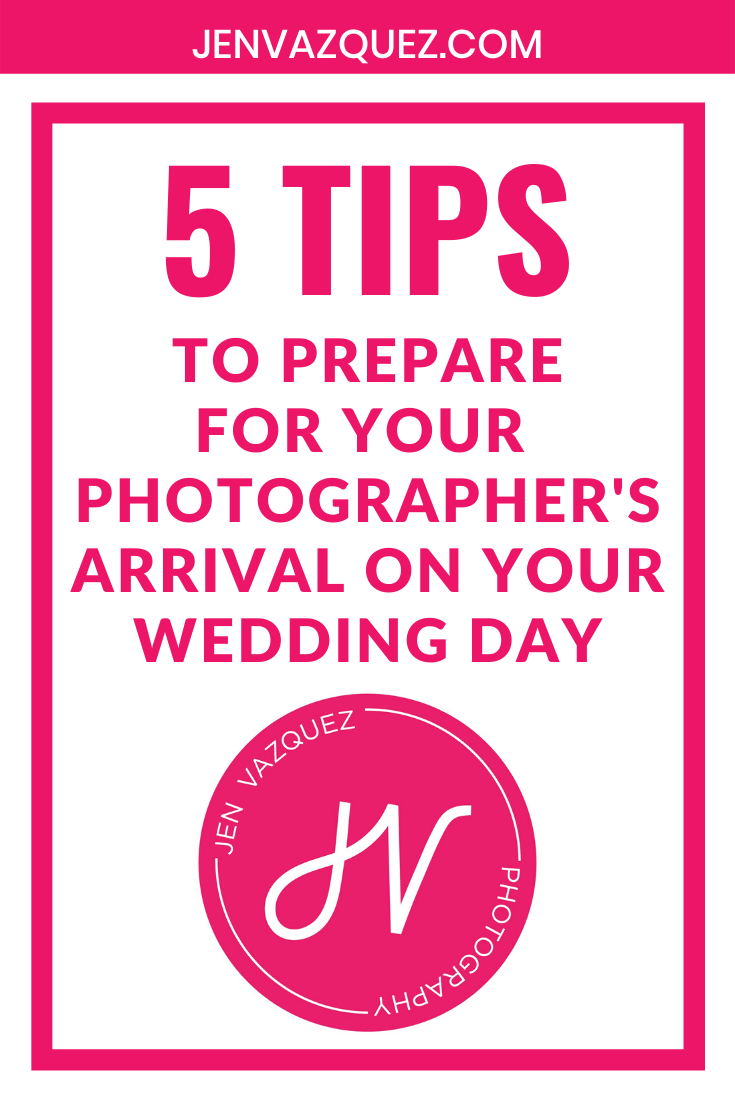 to prepare for your photographer's arrival on your wedding day 