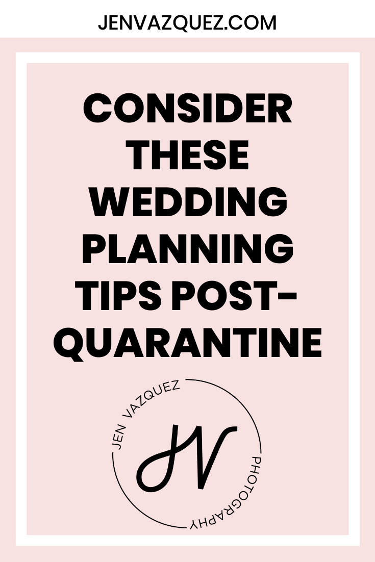Consider these wedding planning tips post-quarantine 5