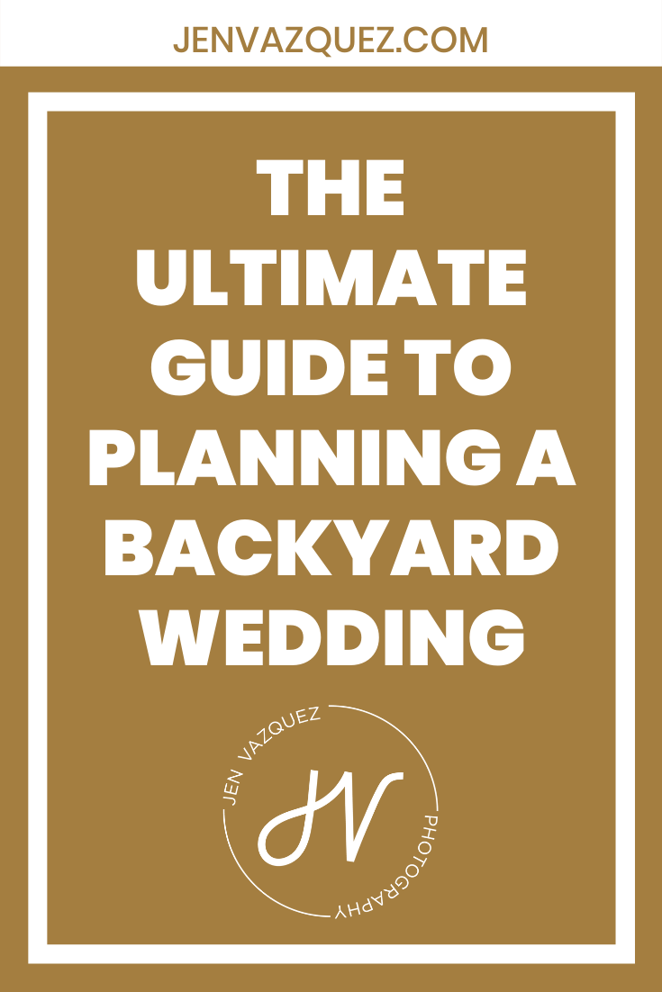 The Ultimate Guide to Planning a Backyard Wedding 4