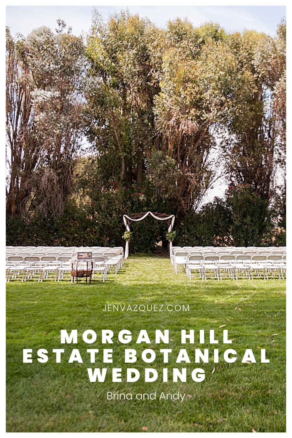 Morgan Hill Estate Botanical Wedding - Brina and Andy by Jen Vazquez 