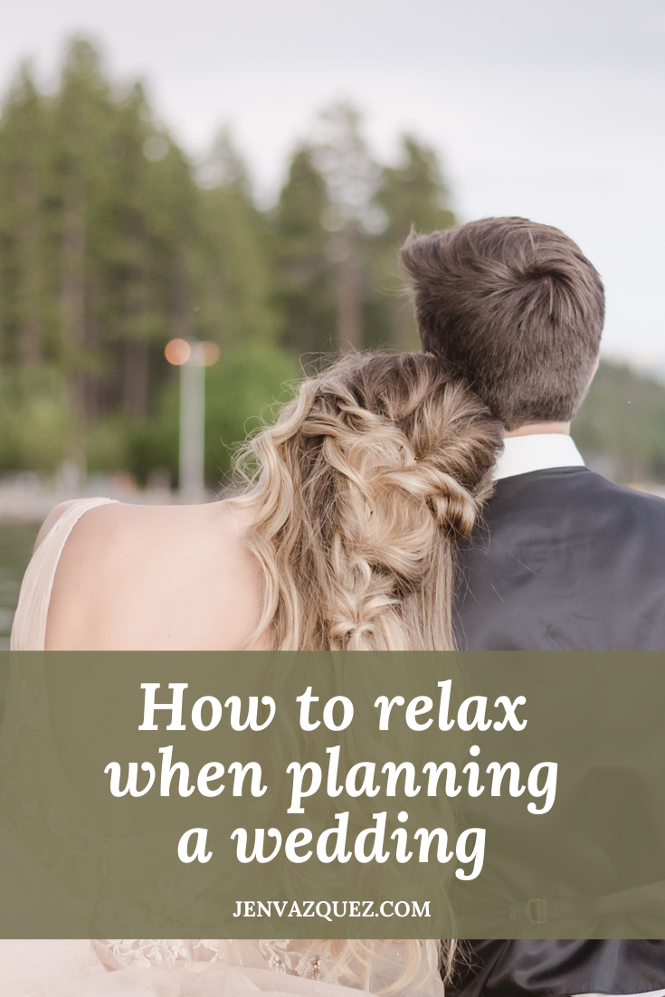 How to relax when planning a wedding by Bay Area Wedding Photographer Jen Vazquez Photography