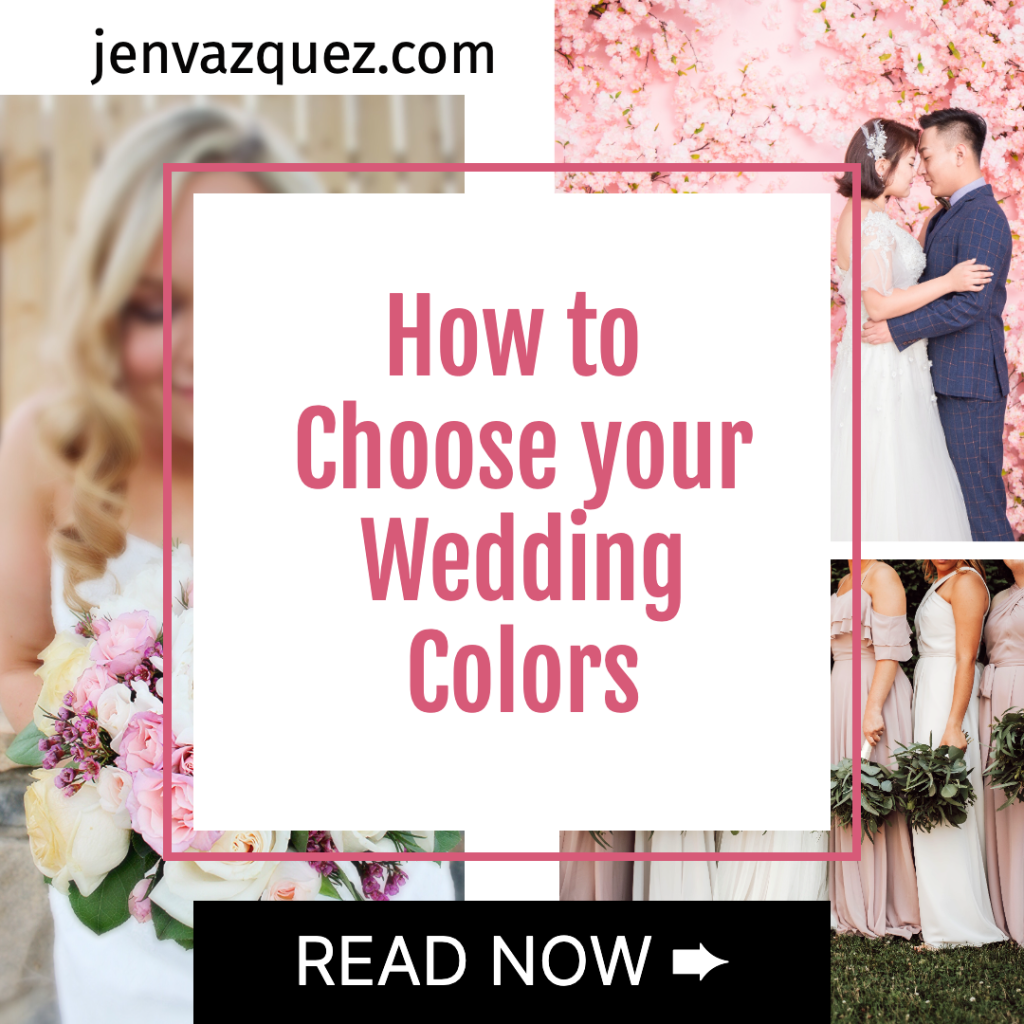 How To Pick Your Wedding Colors by Jen Vazquez Photography