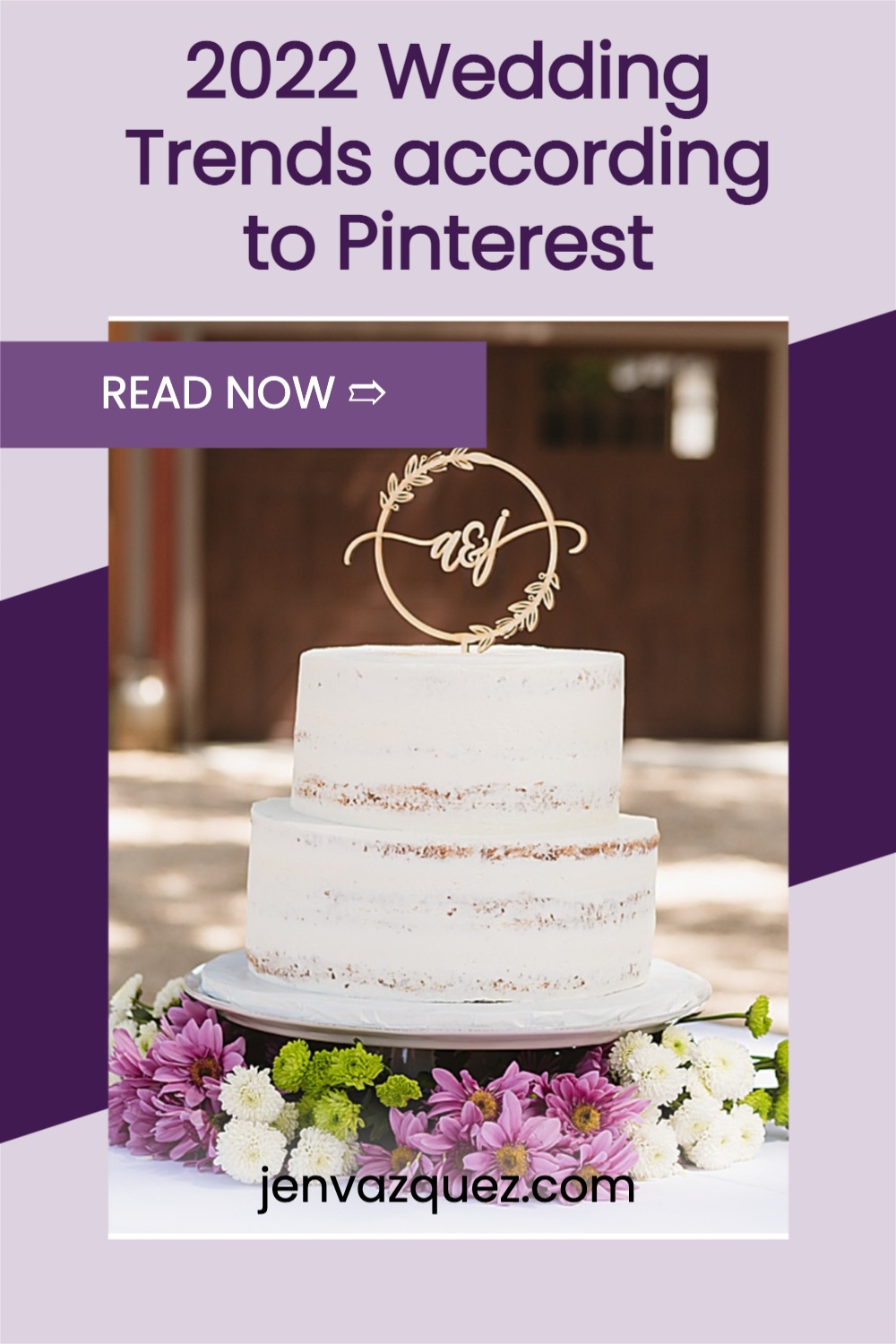 2022 Wedding Trends According to Pinterest by Jen Vazquez Photography