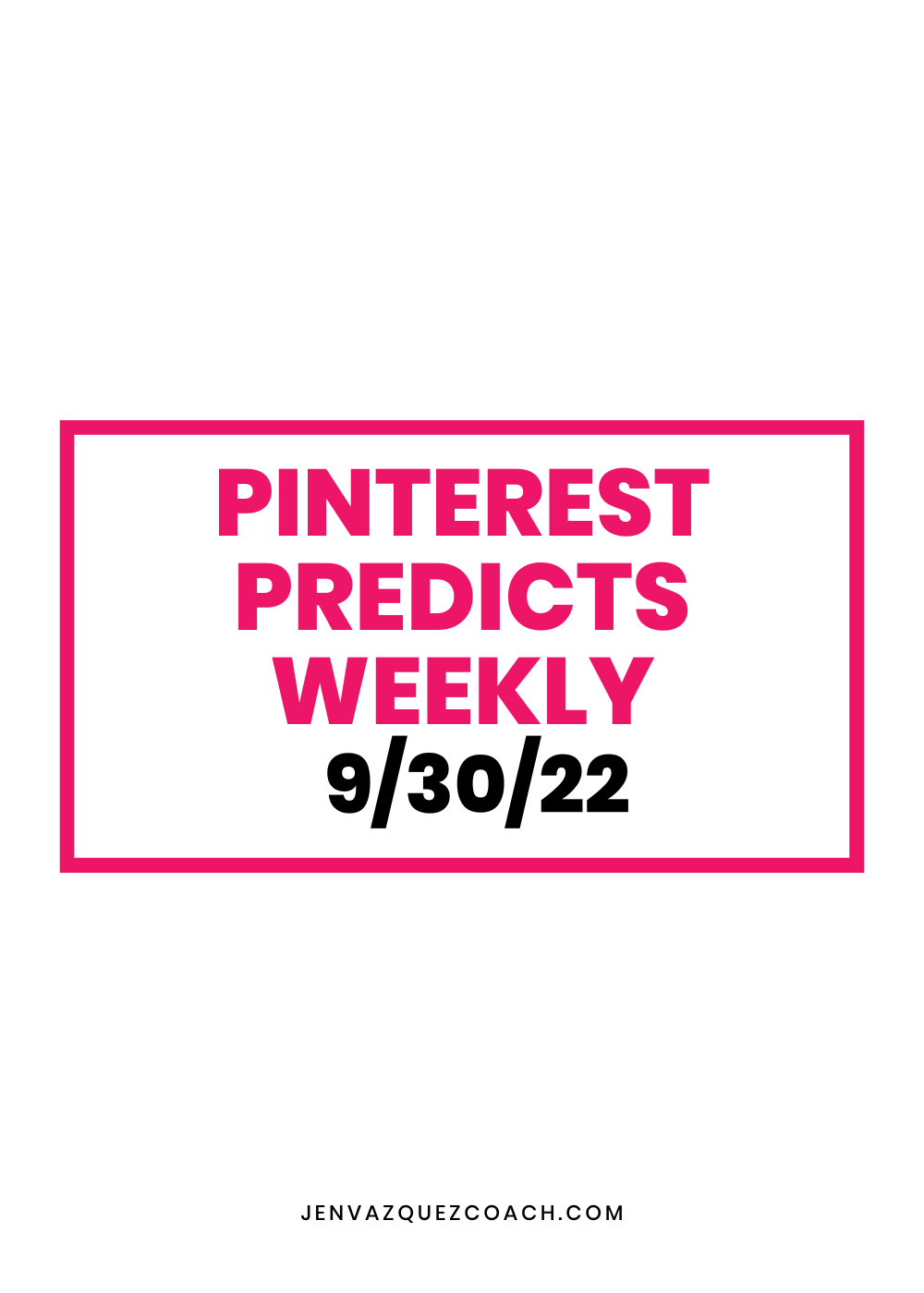 Pinterest Predicts Weekly 9-30-22