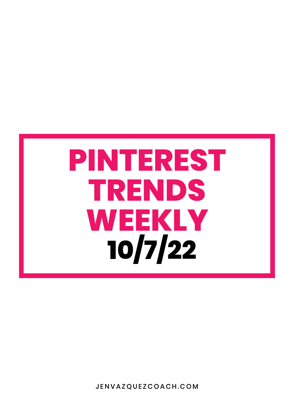 Pinterest Trends – What People are Searching For on Pinterest 10/7/22