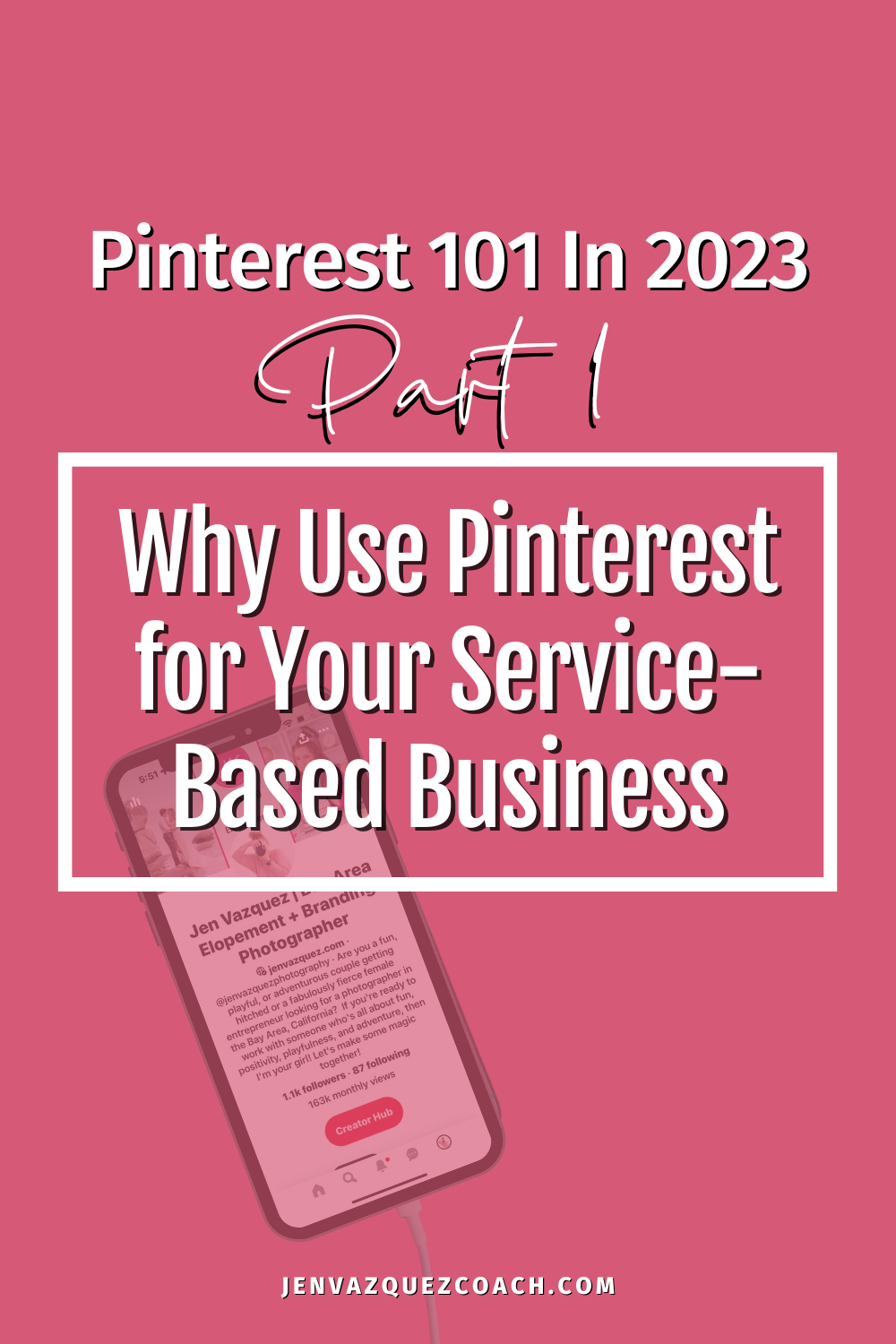 Pinterest 101 in 2023: Why Use Pinterest for Your Service-Based Business (Part 1)