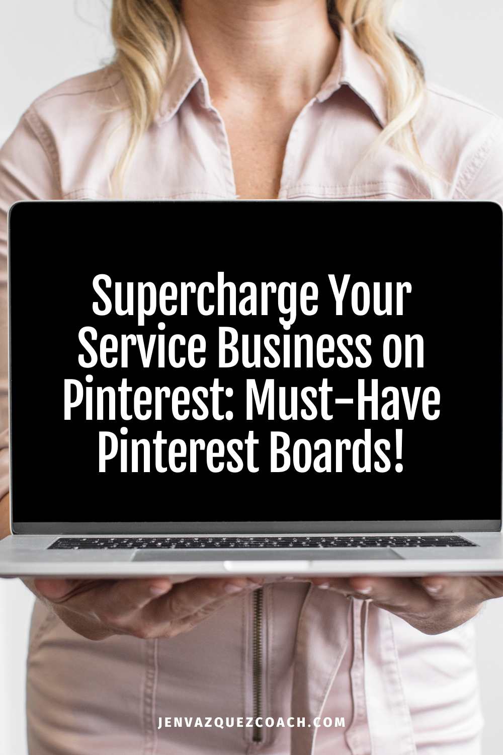 Supercharge Your Service Business on Pinterest: Must-Have Boards!