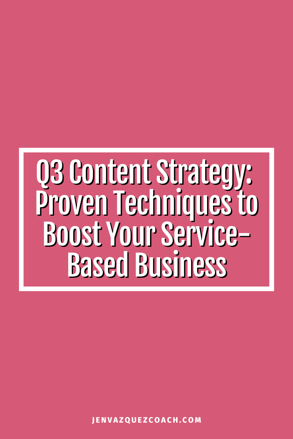 Q3 Content Strategy: 5 Proven Techniques to Boost Your Service-Based Business