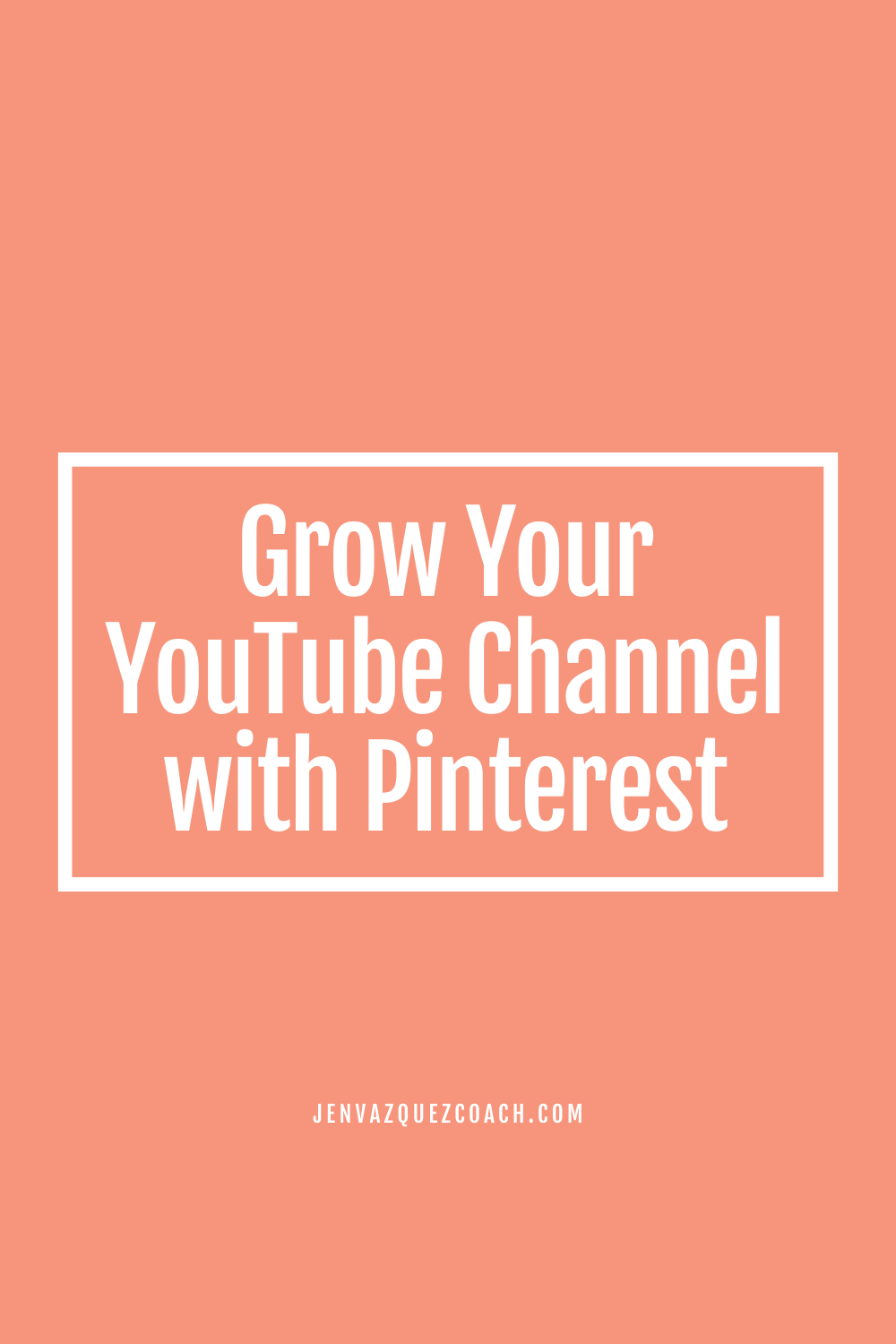 Grow Your YouTube Channel with Pinterest: 7 Actionable Tips