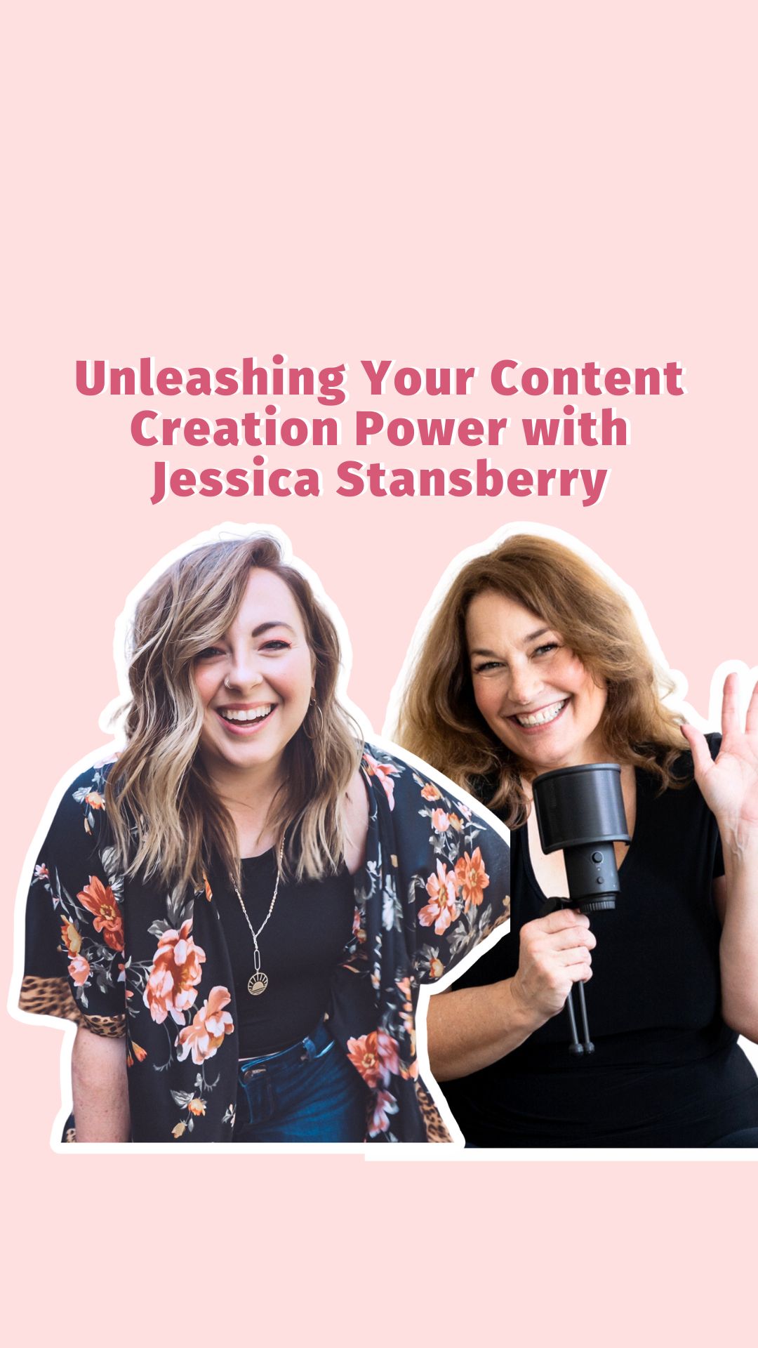 Unleashing Your Content Creation Power with Jessica Stansberry