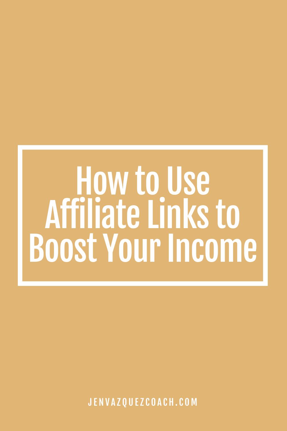 Monetize Your Pinterest: How to Use Affiliate Links to Boost Your Income