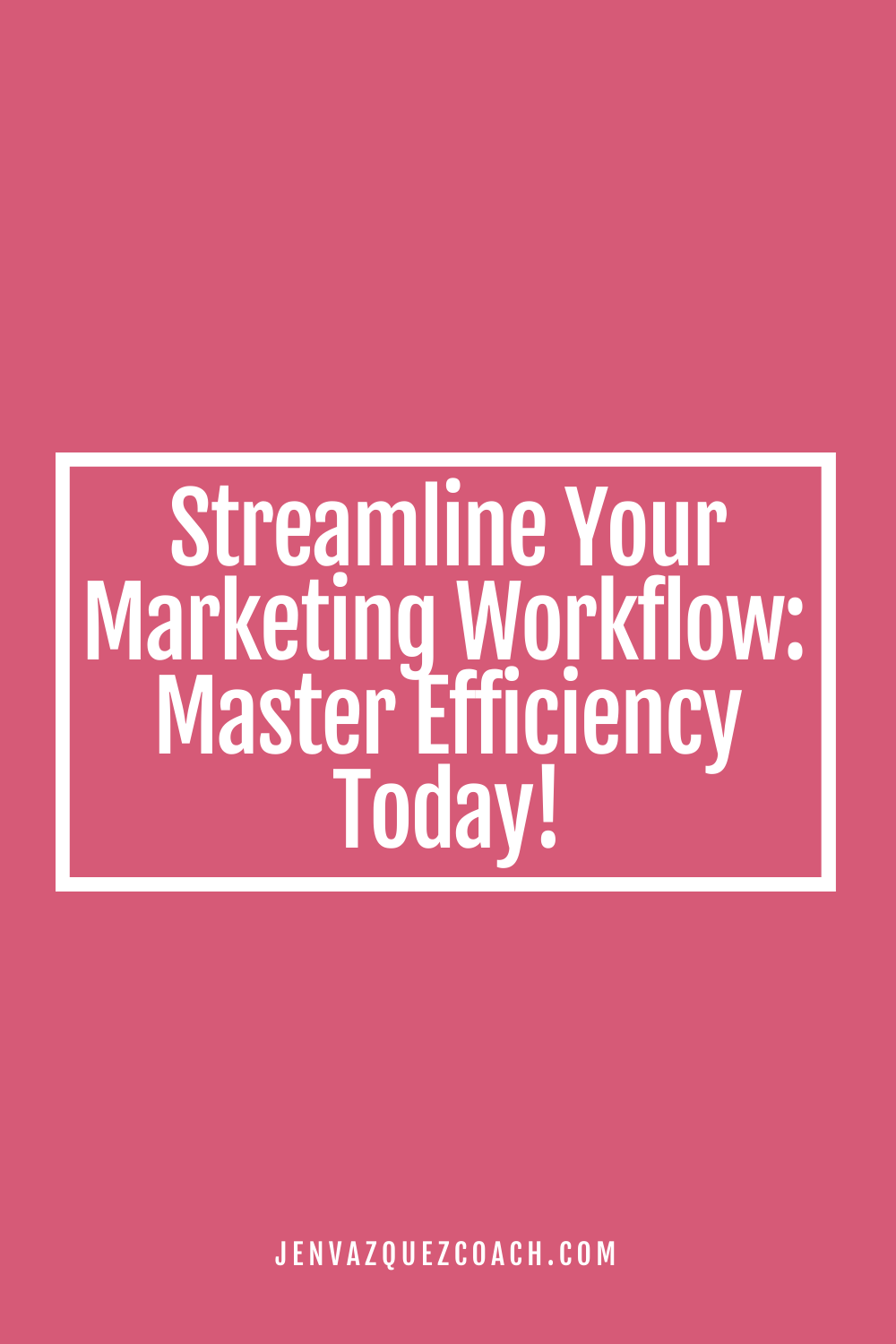 Streamline Your Marketing Workflow: Tips for Efficiency