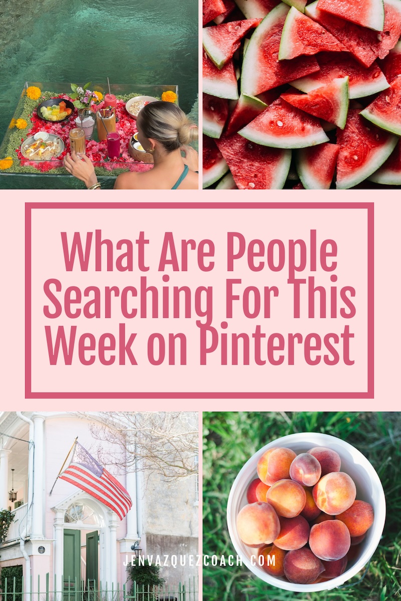 What Are People Searching For This Week on Pinterest (The third week of June)?