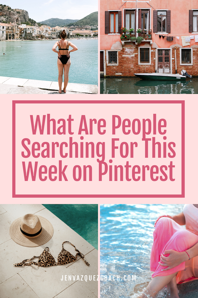 What Are People Searching For This Week on Pinterest in June