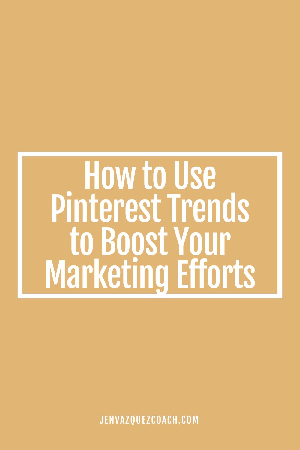 How to Use Pinterest Trends to Boost Your Marketing Efforts