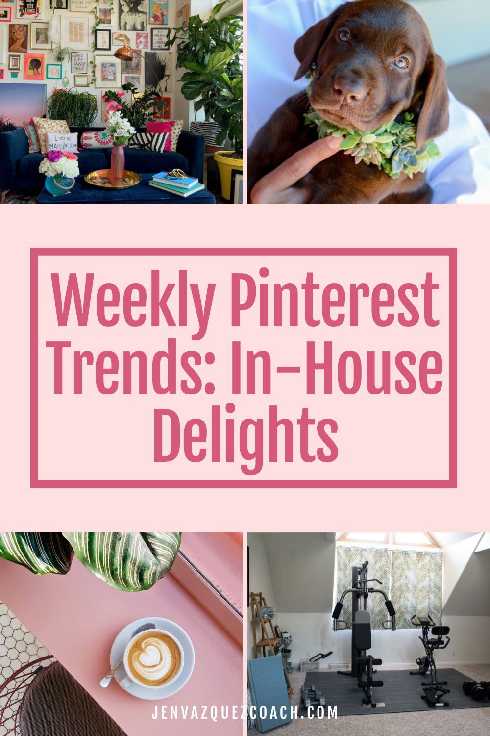 Pinterest Weekly Trends: In-House Delights