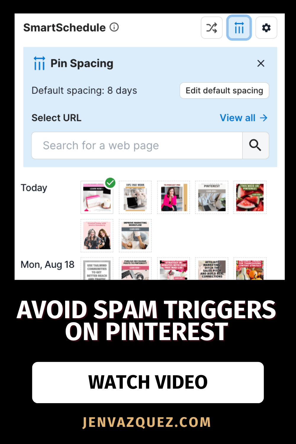 Avoid Spam Triggers on Pinterest Tailwind Pin Spacing Tool_ Save Time and Prevent Pinterest Spam Filters by Jen Vazquez Media Tailwind Pin Spacing Tool: Save Time and Prevent Pinterest Spam Filters jen Vazquez media Marketing Strategy Academy