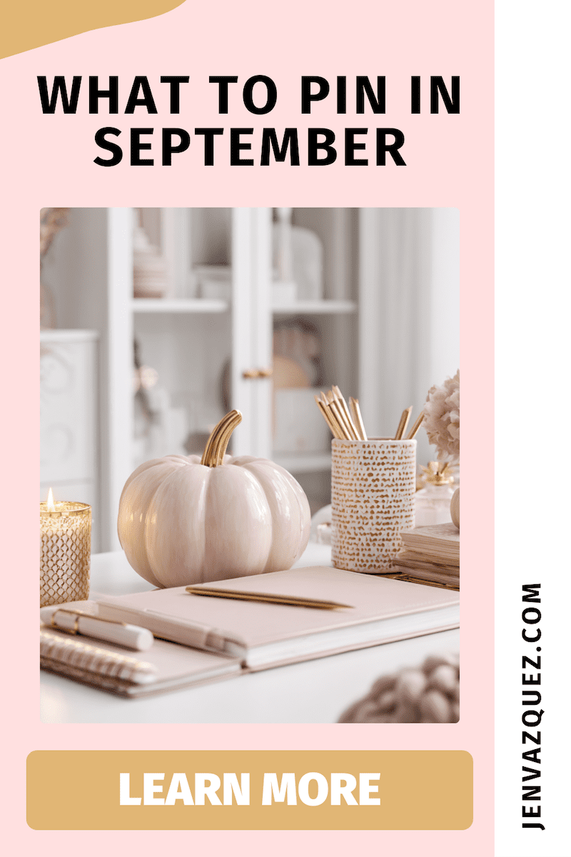 What to Pin in September Pinterest Trends for September_ What to Pin Now for Traffic and Leads on Marketing Strategy Academy with Jen Vazquez What to Pin in September Pinterest Trends for September_ What to Pin Now for Traffic and Leads on Marketing Strategy Academy with Jen Vazquez