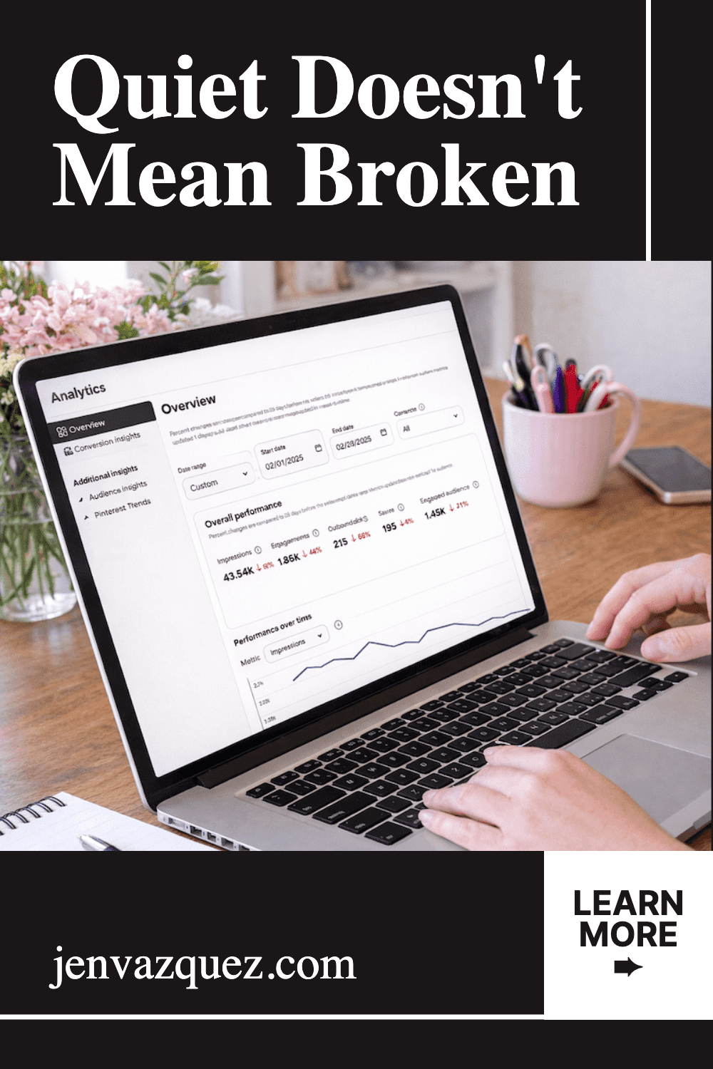 Why Pinterest Feels Slow (And Why That's Actually a Good Sign for Your Business)-pin-1 fingers on a laptop keyboard with pinterest analytics on the screen | Why Pinterest Feels Slow (And Why That's Actually a Good Sign for Your Business) by Jen Vazquez Media